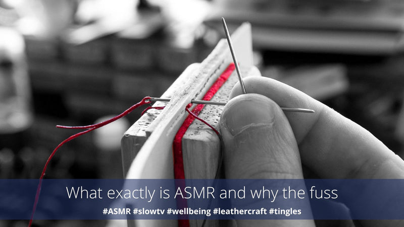 Why Leathercraft works for ASMR