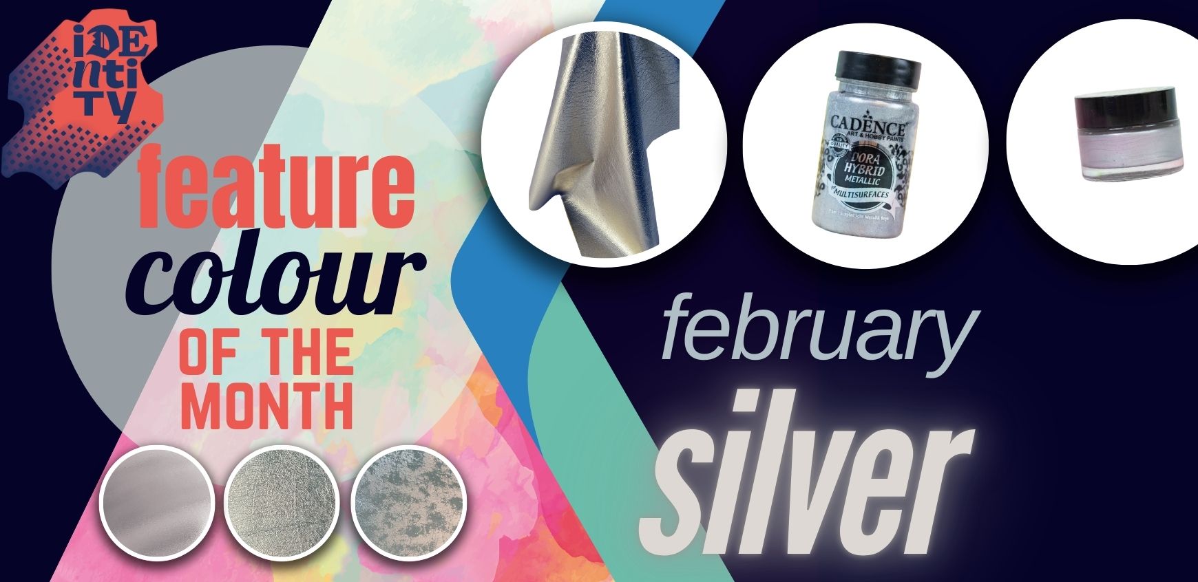 Colour of The Month - Silver