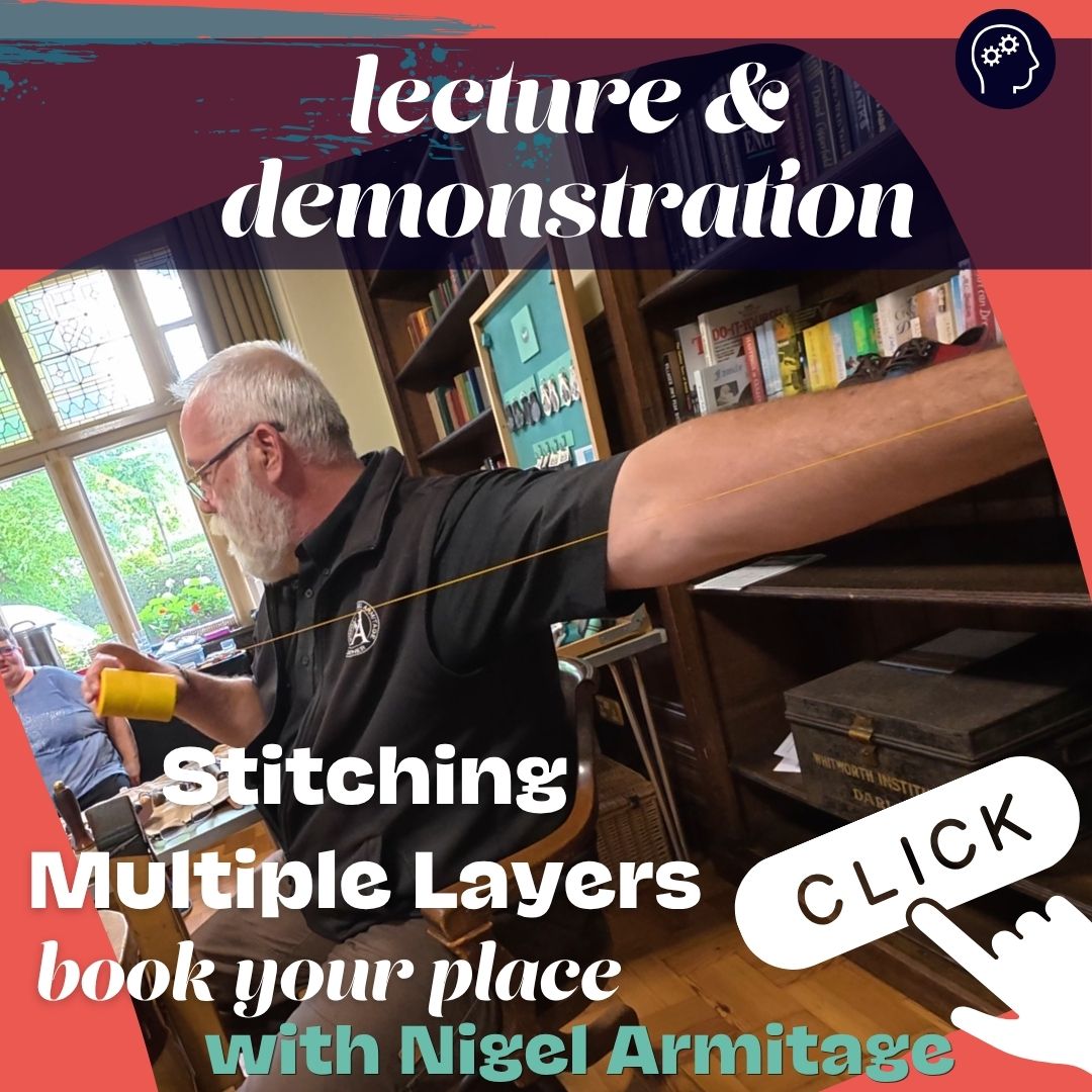In this lecture, Nigel will be taking you through the skills and techniques, that are required when trying to stitch multiple layers of leather together