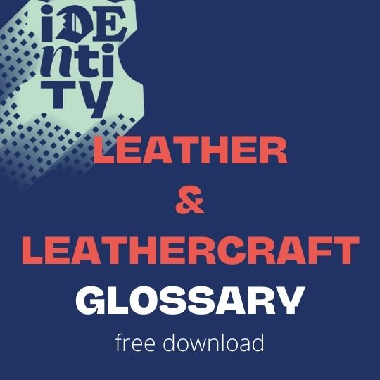 Identity Leathercraft Glossary