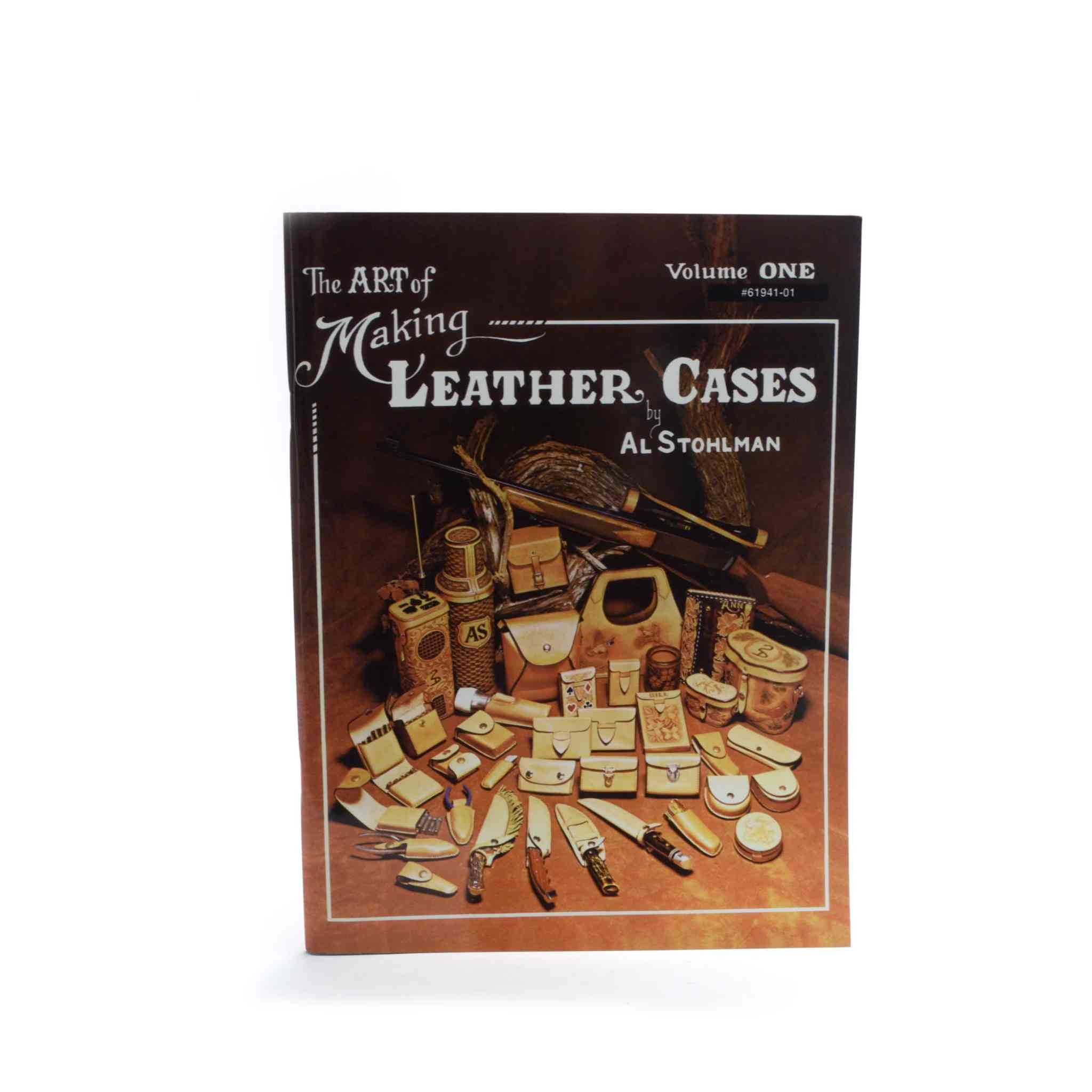 The Art of Making Leather Cases by Al Stohlman - Volume 1 from Identity Leathercraft