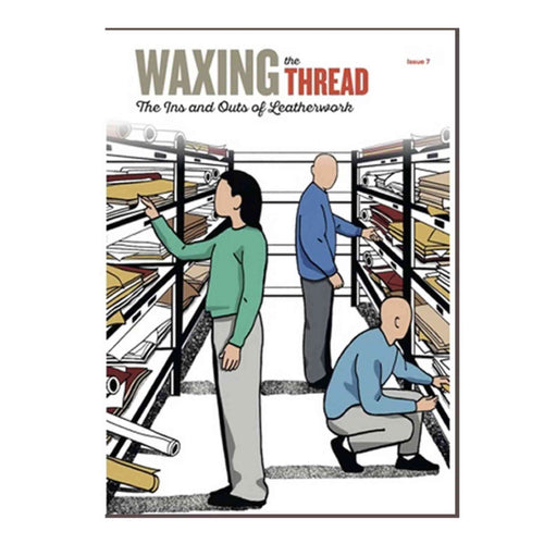 Load image into Gallery viewer, Waxing the Thread magazine for leathercrafters - issue 7
