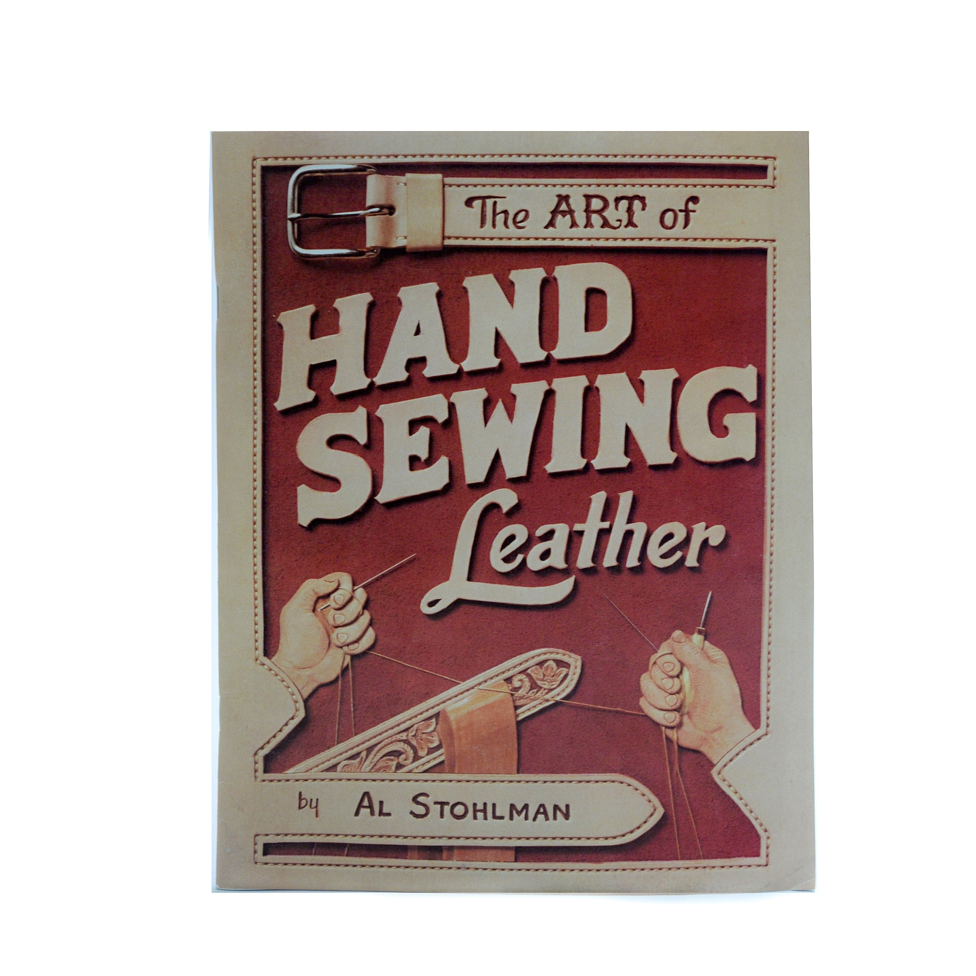 The Art of Hand Sewing Leather by Al Stohlman from Identity Leathercraft