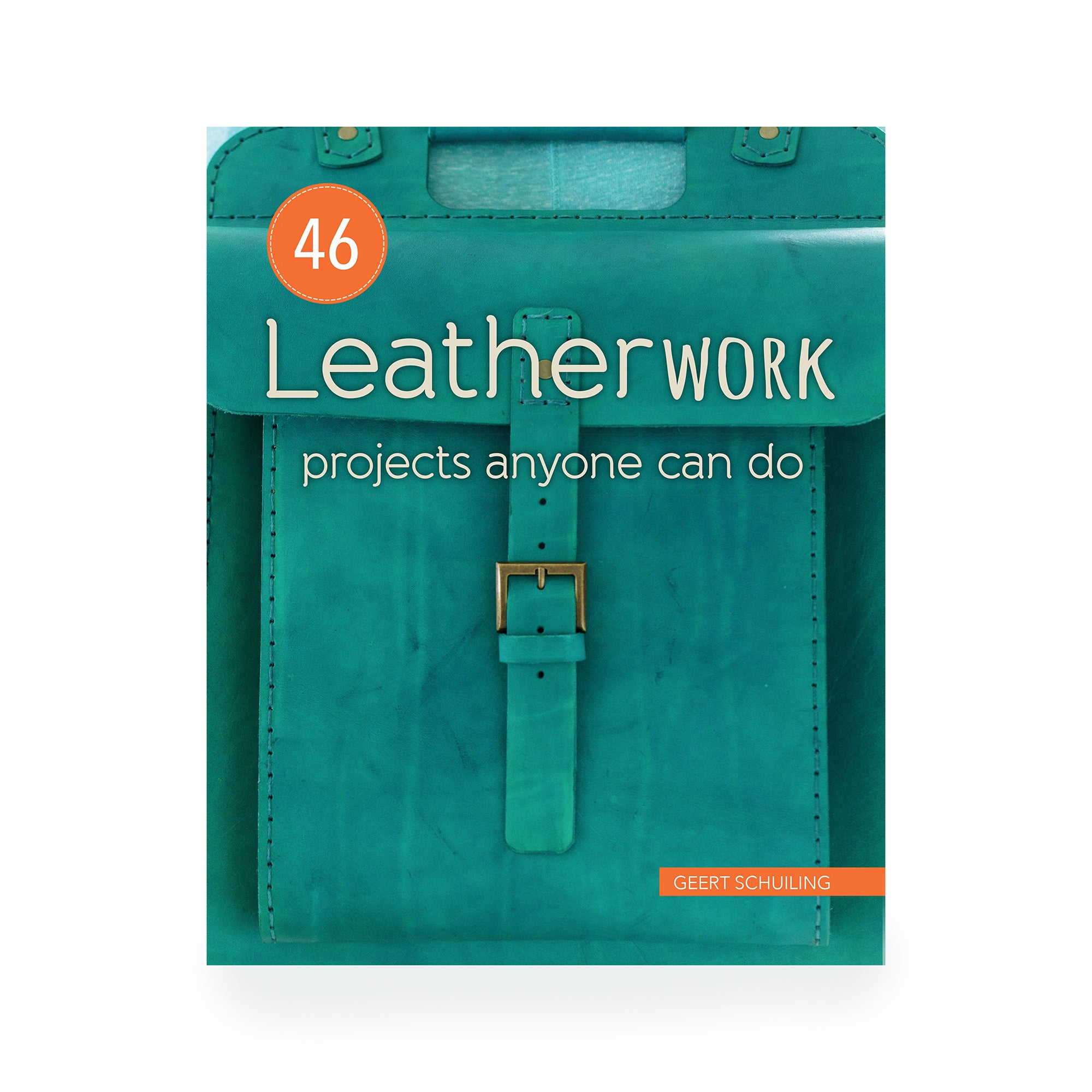 46 Leatherwork Projects Anyone Can Do by Geert Schuling from Identity Leathercraft