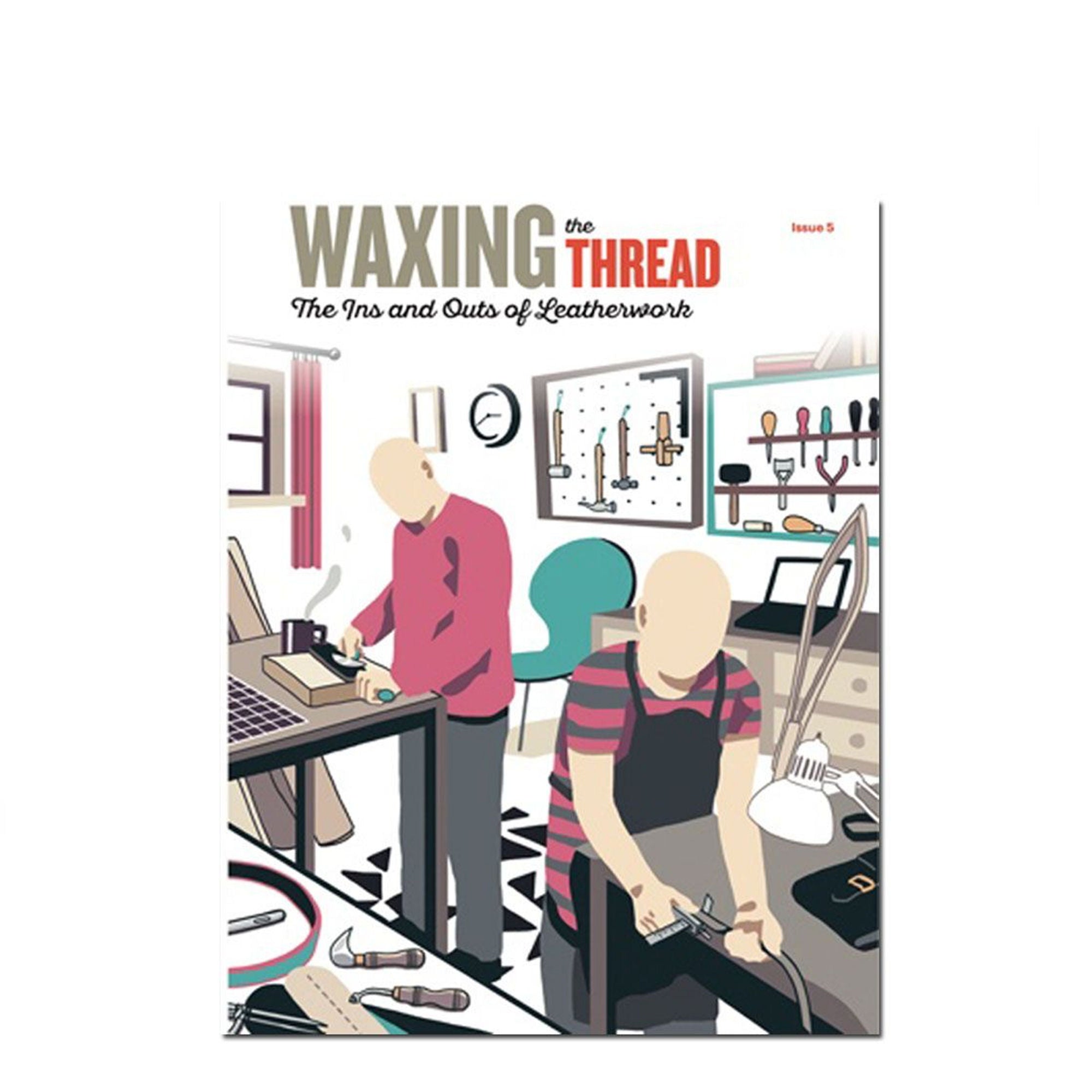 Waxing The Thread magazine for leathercrafters - issue 5