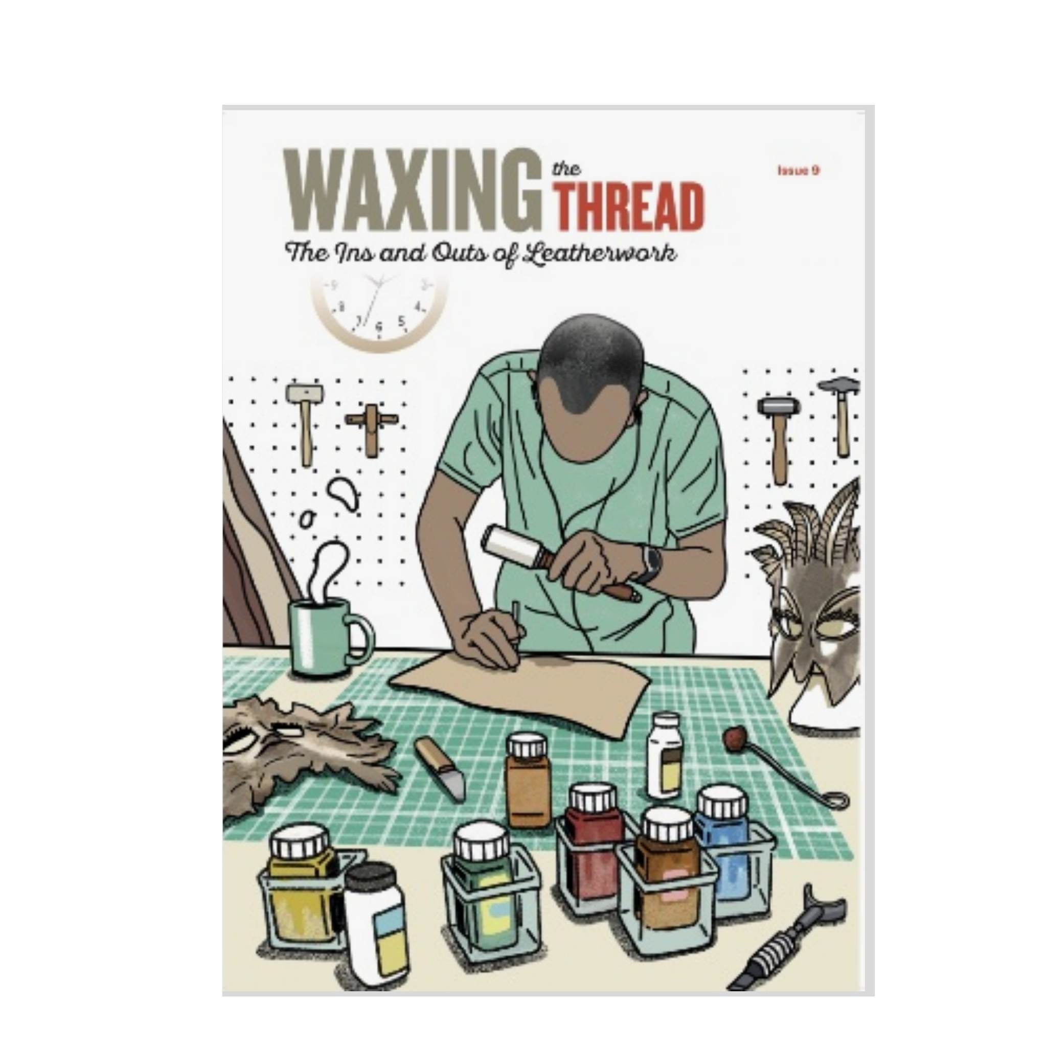 Issue 9 of the wonderfiul leathercraft resource magazine Waxing The Thread, packed full of information, project ideas and more